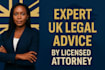 provide expert UK legal advice and consulting as a licensed attorney