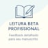 ser sua leitora beta apaixonada e dar um feedback sincero e construtivo