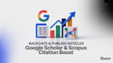backdate write and publish article increase citation on google scholar scopus