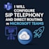 set up microsoft teams with sip trunks and voice calling