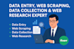 do data entry, web scraping, data collection and web research expert