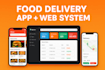 develop a complete food delivery system with apps