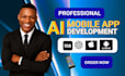 develop ai andriod and ios app development mobile app development