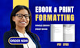 do ebook formatting, paperback formatting and amazon KDP book formatting