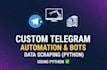 do telegram automation, bot, and data scraping solutions