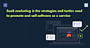 create saas product demo video, saas explainer, and promo animation