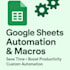 automate your google sheets using java, macros, and apps script