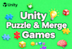 develop professional mobile puzzle and merge games in unity