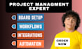 setup asana, clickup, trello, monday CRM expert project management