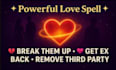 cast custom immediate break love spell remove   third party marriage spell
