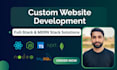 do custom website development as a mern stack developer full stack web developer