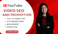manage and grow your you tube channel with SEO and promotion
