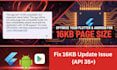 fix 16kb page size error and update your flutter or android app to API 35