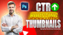 make you glowing, eye catchy thumbnails in 6 hours