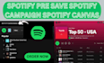 do spotify pitch , spotify pre save , pre save campaign , spotify canvas