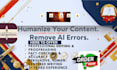 manually edit, rewrite, and humanize ai chatgpt content