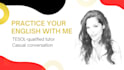 practice english conversation with you