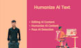 humanize ai text in academic documents to pass ai detection