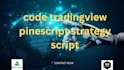 code your tradingview pinescript strategy script