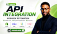 do api integration, custom api, webhook and workflow automation