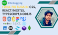 fix bug in react next node js javascript typescript css