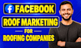 do facebook roof marketing ads for roofing companies
