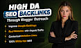 do high da SEO backlinks with manual blogger outreach for google ranking