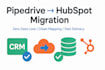 migrate pipedrive CRM to hubspot