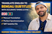 translate english to bengali subtitles with accurate timing and sync