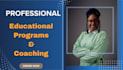 professionally develop creative content for educational programs and coaching
