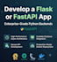 develop a flask or fastapi app