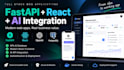build full stack fastapi react apps and integrate ai apis