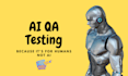 professionally test your ai projects
