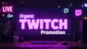 do twitch channel promotion, increase live viewers, streaming viewers