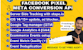 install meta facebook pixel, conversion api, server side event tracking