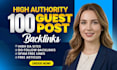 create high da guest posting and publish guest post with dofollow backlinks