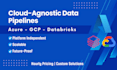 design end to end data pipelines using azure, gcp and databricks