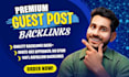 publish premium guest post article with dofollow guest post backlinks
