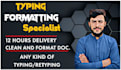 do fast typing, formatting and clean document professionally