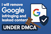 remove google infringing and leaked content under dmca