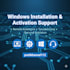 provide windows installation and activation support with license