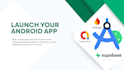 develop android apps with firebase and supabase API integration