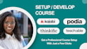 setup, optimize, migrate course, on kajabi, teachable, thinkific, podia