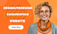 do build squarespace website, redesign or design website as squarespace expert