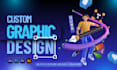 create any kind of custom graphic design with unique idea