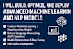 build, optimize, and deploy advanced machine learning