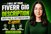 be your fiverr gig description writing, profile setup and optimization expert