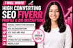 write SEO fiverr gig description and optimize profile to rank and get sales