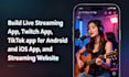 build live streaming app, twitch app, twitch streaming app, streaming website