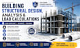 do building structural design, analysis, and load calculations